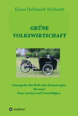 GRÜNE VOLKSWIRTSCHAFT - Klaus Hellmuth Richardt