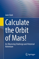 Calculate the Orbit of Mars! -  Jane Clark