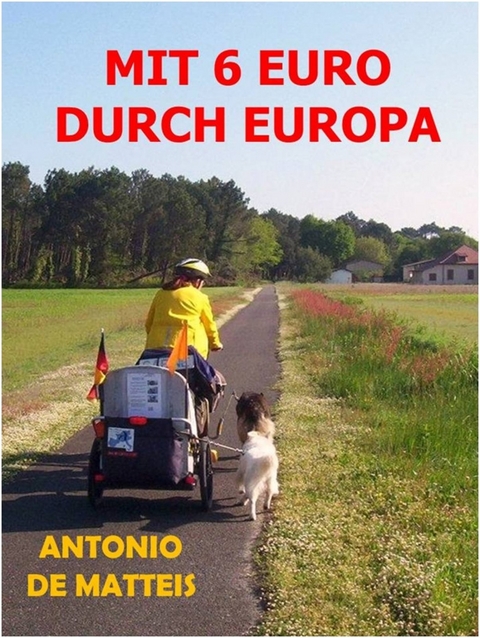 MIT 6 EURO DURCH EUROPA - Antonio De Matteis