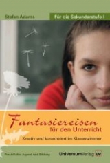 Fantasiereisen für den Unterricht, 1 Audio-CD - Adams, Stefan; Pessler, Olaf