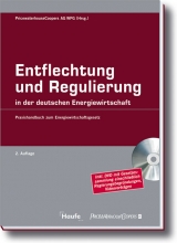 Entflechtung und Regulierung in der deutschen Energiewirtschaft - 