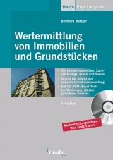 Wertermittlung von Immobilien und Grundstücken - Metzger, Bernhard