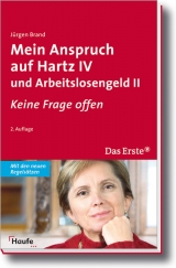 Mein Anspruch auf Hartz IV und Arbeitslosengeld II - Jürgen Brand