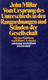 Vom Ursprung des Unterschieds in den Rangordnungen und Ständen der Gesellschaft - John Millar