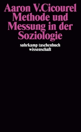 Methode und Messung in der Soziologie - Aaron V. Cicourel