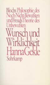 Wunsch und Wirklichkeit - Hanna Gekle