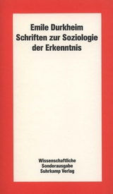 Schriften zur Soziologie der Erkenntnis - Emile Durkheim