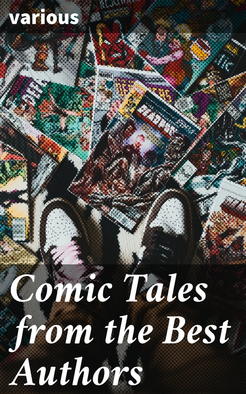 Comic Tales from the Best Authors -  Various