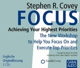 Focus: Achieving Your Highest Priorities - Stephen R. Covey