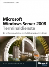 Microsoft Windows Server 2008 Terminaldienste - Christa Anderson, Kristin L Griffin