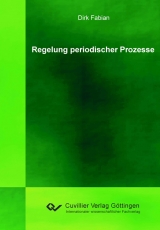 Regelung periodischer Prozesse - Dirk Fabian