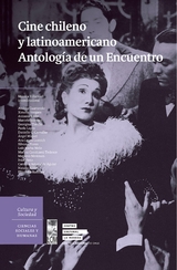 Cine chileno y latinoamericano. Antología de un encuentro -  Varios Autores