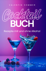 Cocktail Buch - Valentin Sommer