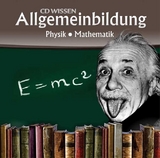 CD WISSEN - Allgemeinbildung. Physik - Mathematik - Martin Zimmermann