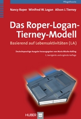 Das Roper-Logan-Tierney-Modell - Nancy Roper, Winifred W Logan, Alison J Tierney