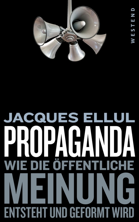 Propaganda -  Jacques Ellul