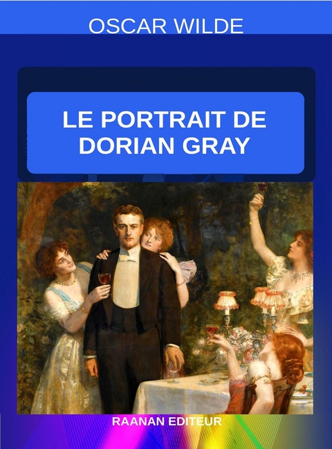 Le portrait de Dorian Gray - Oscar Wilde