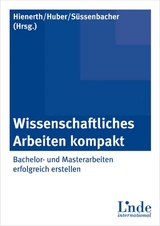 Wissenschaftliches Arbeiten kompakt - 