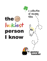 The Luckiest Person I Know - Penny Kander