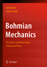 Bohmian Mechanics - Detlef Dürr, Stefan Teufel