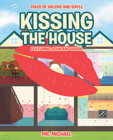 Kissing the House: Featuring John and Robin -  Mr. Michael