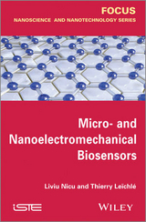 Micro-and Nanoelectromechanical Biosensors -  Liviu Nicu,  Thierry Le chl