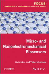 Micro-and Nanoelectromechanical Biosensors -  Liviu Nicu,  Thierry Le chl