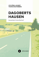 Dagobertshausen - Ute Göbel-Lehnert, Thomas Rautenberg