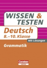 Wissen und Testen / 8.-10. Schuljahr - Grammatik - Kohrs, Peter