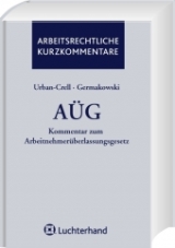 Kommentar zum Arbeitnehmerüberlassungsgesetz (AÜG) - Sandra Urban-Crell, Volker Teigelkötter, Gudrun Germakowski