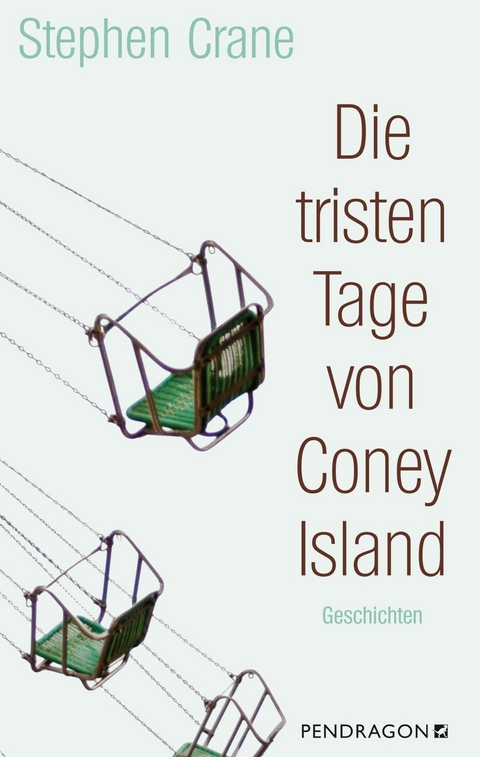 Die tristen Tage von Coney Island - Stephen Crane