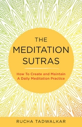 Meditation Sutras -  Rucha Tadwalkar