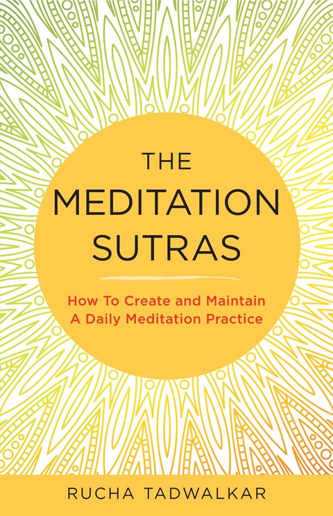 Meditation Sutras -  Rucha Tadwalkar
