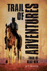 Trail of Adventures -  M. T. Deason
