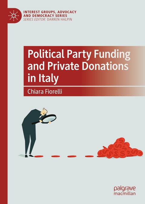 Political Party Funding and Private Donations in Italy -  Chiara Fiorelli