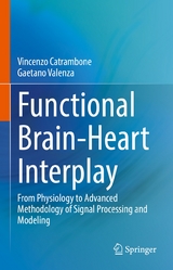 Functional Brain-Heart Interplay -  Vincenzo Catrambone,  Gaetano Valenza