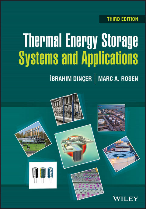 Thermal Energy Storage -  Marc A. Rosen,  Ibrahim Din er