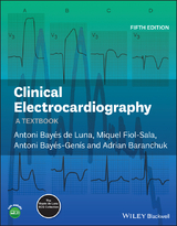 Clinical Electrocardiography -  Adrian Baranchuk,  Miquel Fiol-Sala,  Antoni Bay s de Luna,  Antoni Bay s-Gen s