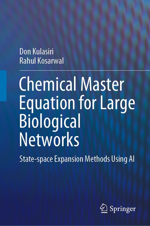 Chemical Master Equation for Large Biological Networks -  Rahul Kosarwal,  Don Kulasiri