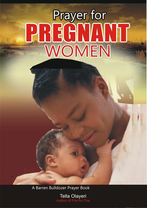 Prayer for Pregnant Women -  Tella Olayeri