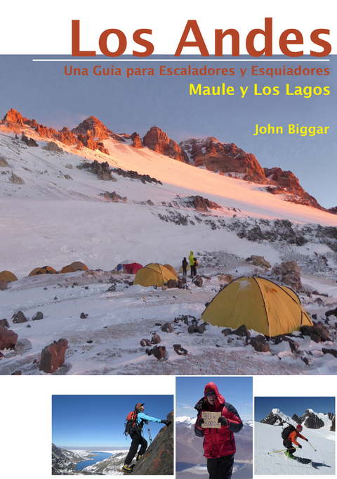 LOS ANDES – UNA GUIA PARA ESCALADORES Y ESQUIADORES -  John Biggar