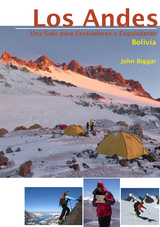 LOS ANDES – UNA GUIA PARA ESCALADORES Y ESQUIADORES -  John Biggar