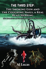 The Third Step - The Smoking Gun and the Coughing Nails, a Real Read Herring - Al Lucas