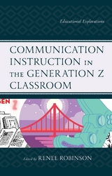 Communication Instruction in the Generation Z Classroom - 
