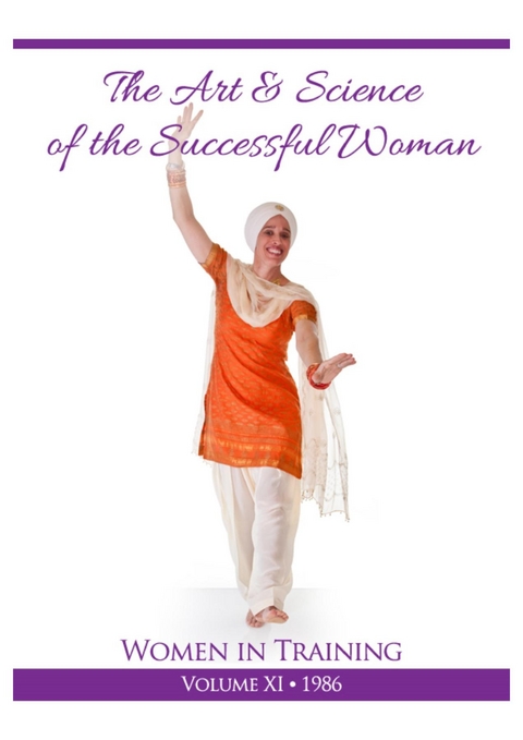 Art and Science of Successful Woman -  PhD Yogi Bhajan