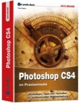 Photoshop CS4 im Praxiseinsatz - Pavel Kaplun
