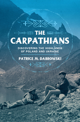 The Carpathians - Patrice M. Dabrowski