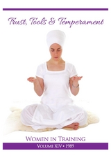 Trust, Tools and Temperament -  PhD Yogi Bhajan