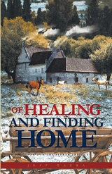 Of Healing and Finding Home -  Jeff Gaura