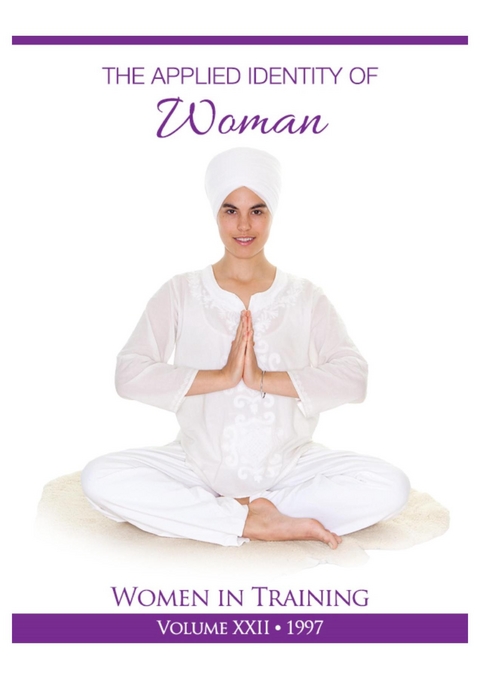 The Applied Identity of Woman -  PhD Yogi Bhajan